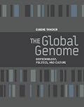 The Global Genome: Biotechnology, Politics, and Culture (Leonardo Books)