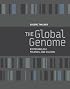The Global Genome: Biotechnology, Politics, and Culture (Leonardo Books)