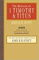 The Message of 1 Timothy & Titus (The Bible Speaks Today)