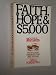 Faith Hope & $5000 the Story of Monsanto Faith Hope & $5000 the Story of Monsanto