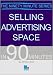 Selling Advertising Space in 90 Minutes