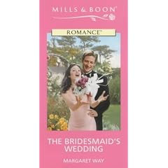 The Bridesmaid's Wedding (Mills & Boon romance)