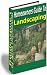 The Homeowner's Guide To Landscaping - Landscape And Design Ideas To Improve Your Home!