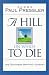 Book A Hill on Which to Die: One Southern Baptist's Journey