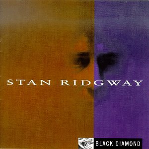Stan Ridgway - Black Diamond - Zortam Music