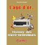 L'�ge d'or.. : Histoire des micro-ordinateurs
