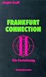 Frankfurt Connection II: Die Fortsetzung