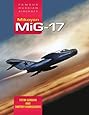 Mikoyan MiG-17: Famous Russian Aircraft