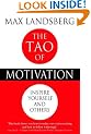 The Tao of Motivation: Inspire Yourself and Others