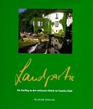 Produkt-Bild: Landpartie. Ein Ausflug zu den sch&ouml;nsten Hotels im Country Style: Landpartie 2: II
