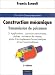 Construction mecanique - Transmission de puissance, tome 3
