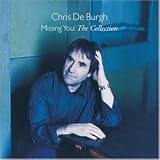 Missing You-the Collection - Chris De Burgh