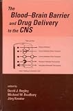The Blood-Brain Barrier and Drug Delivery to the CNS