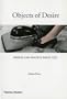 Objects of Desire: Design and Society Since 1750