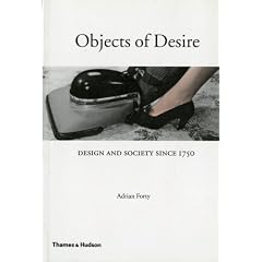 Objects of Desire: Design and Society Since 1750