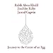 Journey to the Centre of An Egg