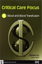 Blood and Blood Transfusion (Critical Care Focus)