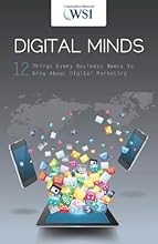 Digital Minds: 12 Things Every Business Needs to Know about Digital Marketing