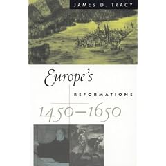 Europe's Reformations, 1450-1650 (Critical Issues in History)