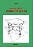 Plans pour construire en bois
