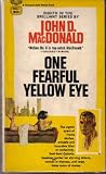 One Fearful Yellow Eye (Gold Medal R1943) (Travis McGee, #8)