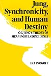 Jung, synchronicity & human destiny
