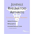 Juvenile Rheumatoid Arthritis - A Medical Dictionary, Bibliography, and Annotated Research... by ICON Health Publications