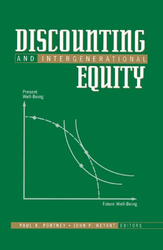 Discounting and Intergenerational Equity (Resources for the Future)