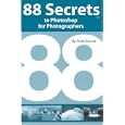 88 Secrets to Photoshop for Photographers (88 Secrets) (88 Secrets)