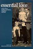  : Essential Love : Poems About Mothers and Fathers, Daughters and Sons