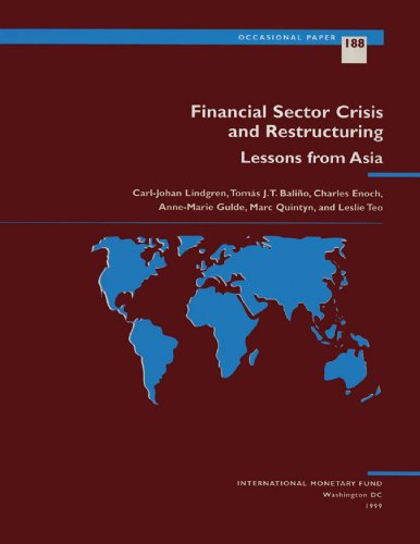 Financial Sector Crisis and Restructuring:Lessons from Asia (International Monetary Fund Occasional Paper)