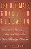 The Ultimate Guide to Fellatio