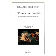 L'Europe Introuvable. Jalons pour une mythologie europ�enne