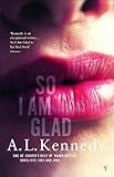 So I am glad