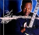 Best of Carl Weathersby