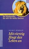 Mit vierzig f�ngt das Leben an, Der K�nigssohn, der sich vor nichts f�rchtet