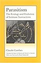 Parasitism: The Ecology and Evolution of Intimate Interactions (Interspecific Interactions)