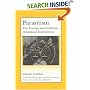 Parasitism: The Ecology and Evolution of Intimate Interactions (Interspecific Interactions)