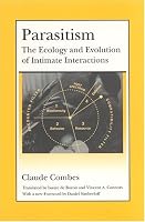 Parasitism: The Ecology and Evolution of Intimate Interactions (Interspecific Interactions)