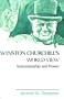 Winston Churchill's World View: Statesmanship and Power