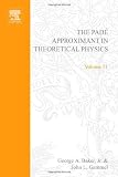The Padé approximant in theoretical physics