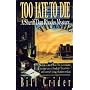 Too Late to Die