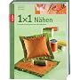 1 x 1 kreativ N�hen: Das gro�e Einsteigerbuch mit &hellip von Gabriele Moosa