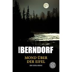 Mond �ber der Eifel: Ein Eifel-Krimi
