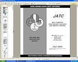 U.S. Army FM 3-52.3 Multiservice Procedures For Joint Air Traffic Control (JATC): Field Manual Instruction Guide Book on CD-ROM