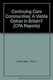 Continuing care communities : a viable option in Britain?