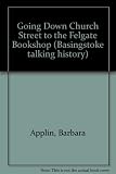 Going down Church Street to the Felgate bookshop
