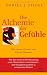 Die Alchemie der Gef�hle: Mit 