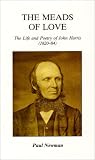 The meads of love : the life and poetry of John Harris (1820-84)