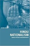Hindu Nationalism: Origins, Ideologies and Modern Myths